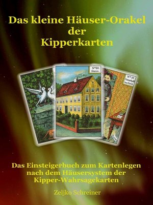 cover image of Das kleine Häuser-Orakel der Kipperkarten